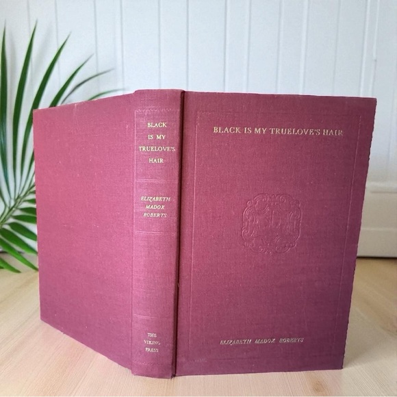 VINTAGE 1938 Black is My Truelove’s Hair by Elizabeth Madox Roberts Dust Jacket - Picture 7 of 10